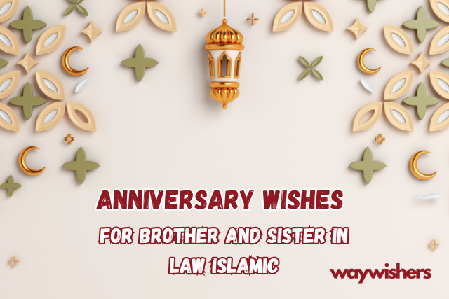 Anniversary Wishes For Brother and Sister in law Islamic