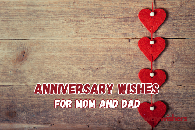 Anniversary Wishes For Mom And Dad 