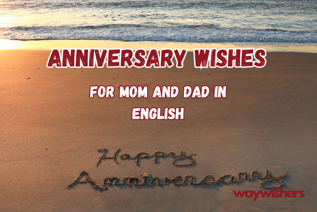 Anniversary Wishes For Mom and Dad In English