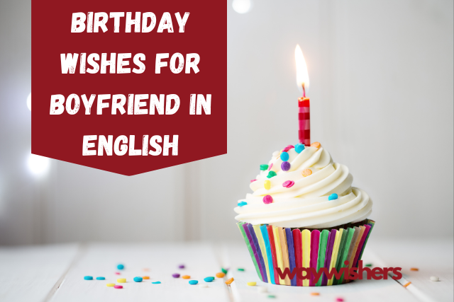 Birthday Wishes for Boyfriend in English