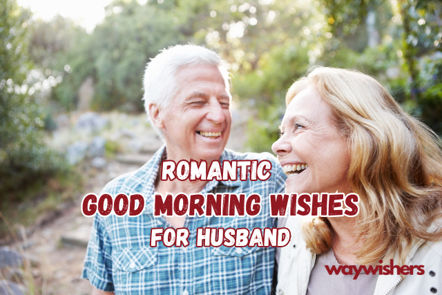 Romantic Good Morning Wishes For Husband