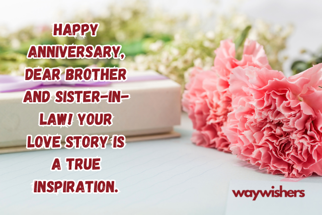 Short Anniversary Wishes For Brother and Sister-in-law