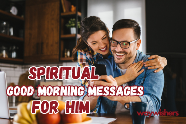 Spiritual Good Morning Messages for Him