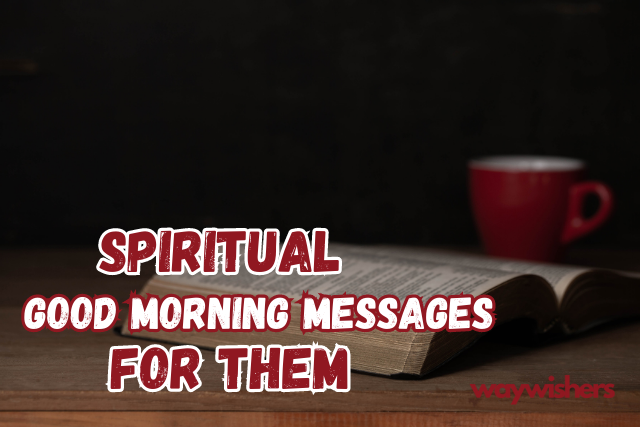 Spiritual Good Morning Messages for Them