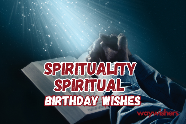 Spirituality Spiritual Birthday Wishes