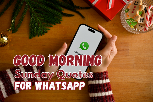 Sunday Good Morning Quotes for WhatsApp