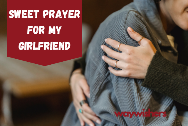 130+ Sweet Prayer For My Girlfriend