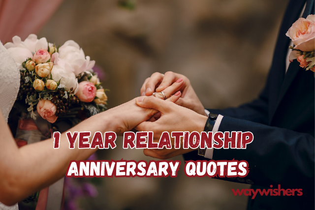 1 Year Relationship Anniversary Quotes
