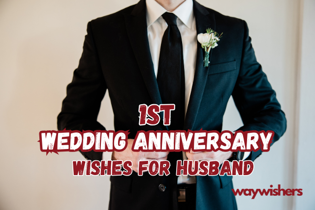 1st Wedding Anniversary Wishes For Husband
