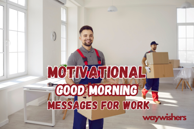 Motivational Good Morning Messages For Work