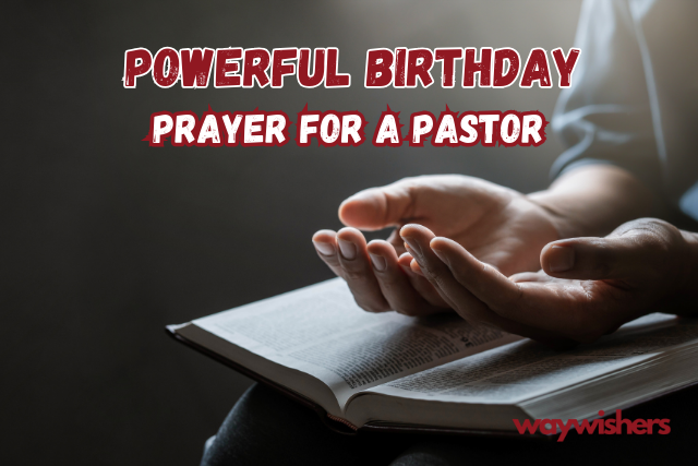 Powerful Birthday Prayer For a Pastor