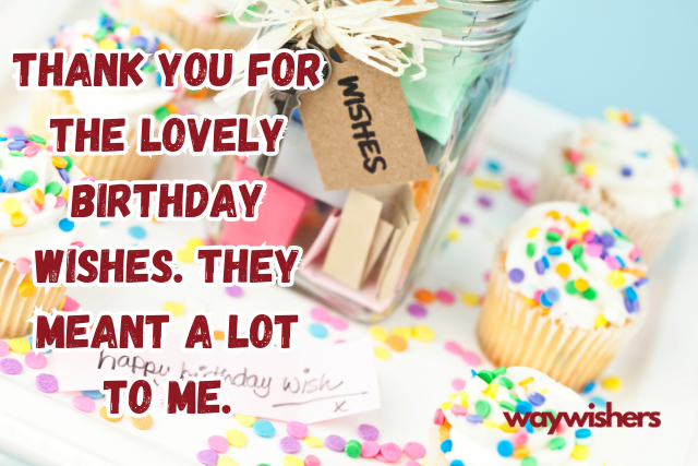 Short Thank You Message For Birthday Wishes