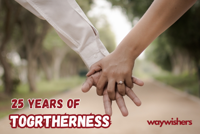 25 years of togetherness