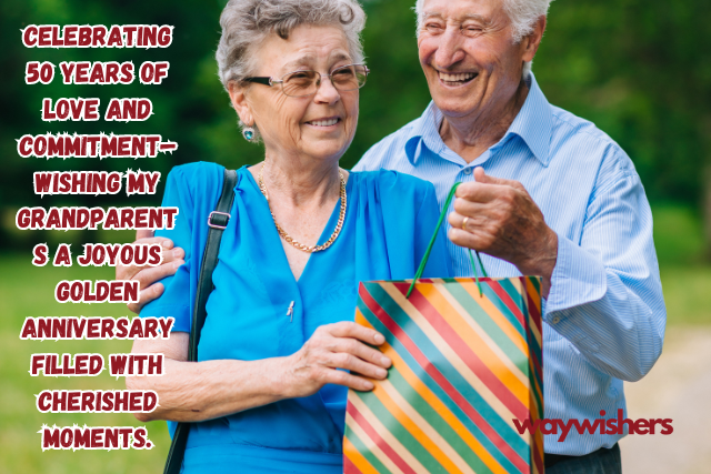 50th Wedding Anniversary Wishes For Grandparents