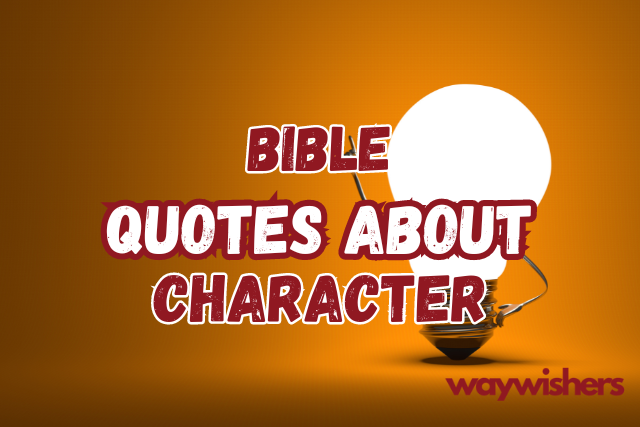 Bible Quotes About Character
