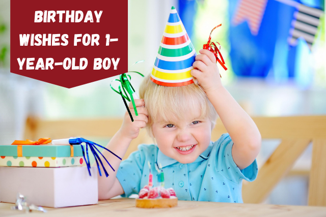 Birthday Wishes For 1-Year-Old Boy