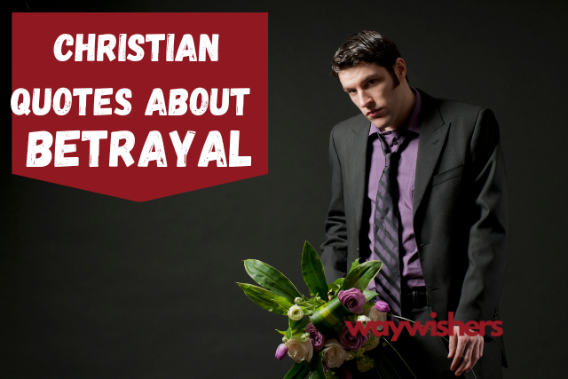 Christian Quotes About Betrayal