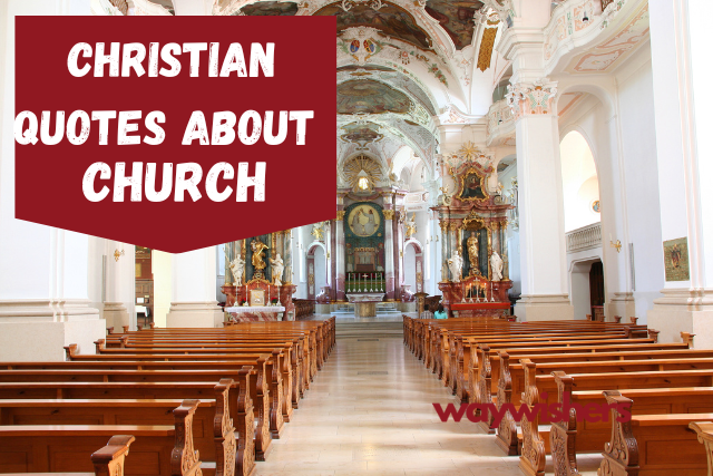 180 Christian Quotes About Church