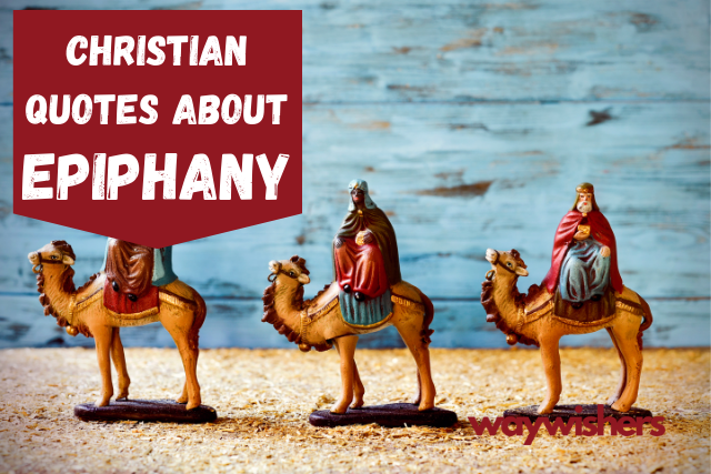 115+ Christian Quotes About Epiphany