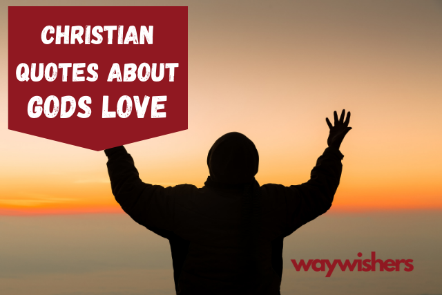 135+ Christian Quotes About Gods Love