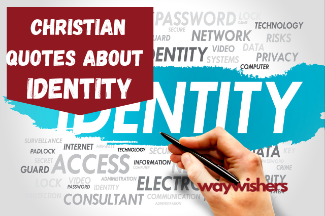 140 Christian Quotes About Identity