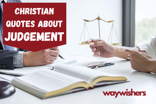 135+ Christian Quotes About Judgement