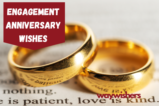 175+ Engagement Anniversary Wishes