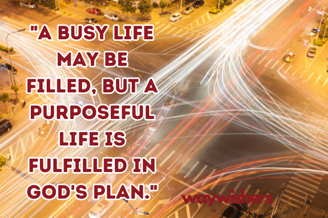 Powerful Christian Quotes About Busyness