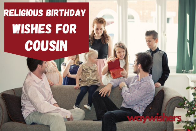 130+ Religious Birthday Wishes For Cousin