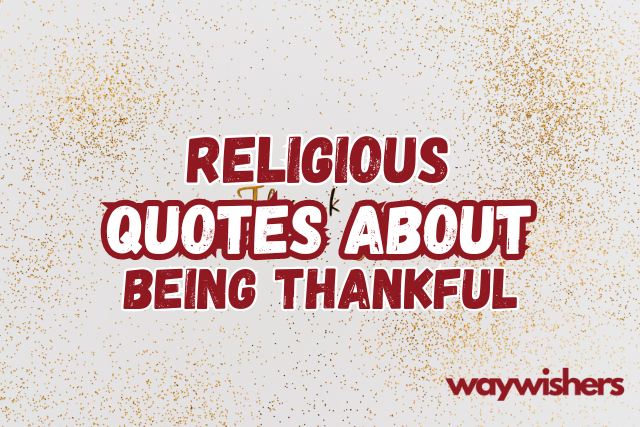 Religious Quotes About Being Thankful