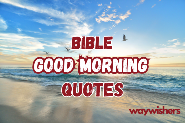 Bible Good Morning Quotes