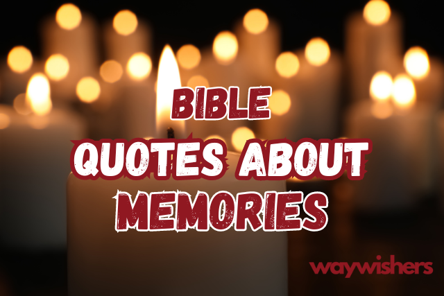 Bible Quotes About Memories