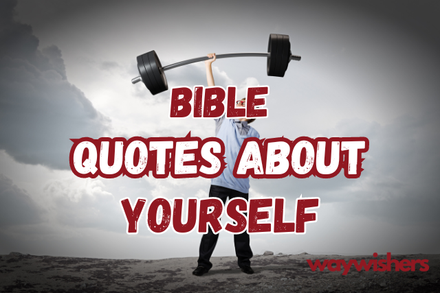 Bible Quotes About Yourself