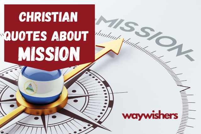 140 Christian Quotes About Mission