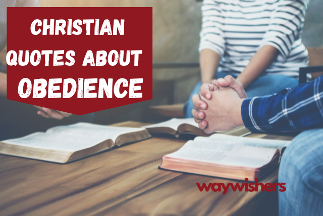 120 Christian Quotes About Obedience