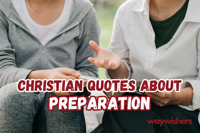 Christian Quotes About Preparation
