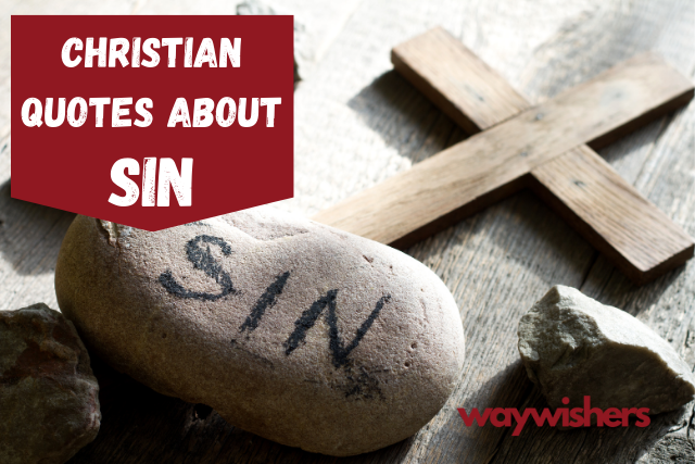 175+ Christian Quotes About Sin